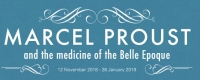 exposition "Marcel Proust and the Medicine of the Belle &Eacute;poque"
